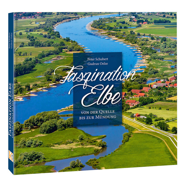 Bildband Faszination Elbe | Von der Quelle bis zur Mündung